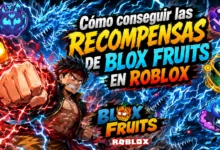 Cómo conseguir las recompensas de Blox Fruits en Roblox: Guía Completa